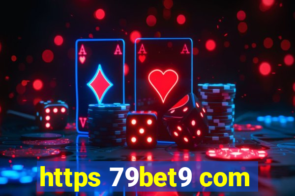 https 79bet9 com